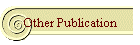 Other Publication